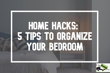 Home Hacks: 5 Tips To Organize Your Bedroom